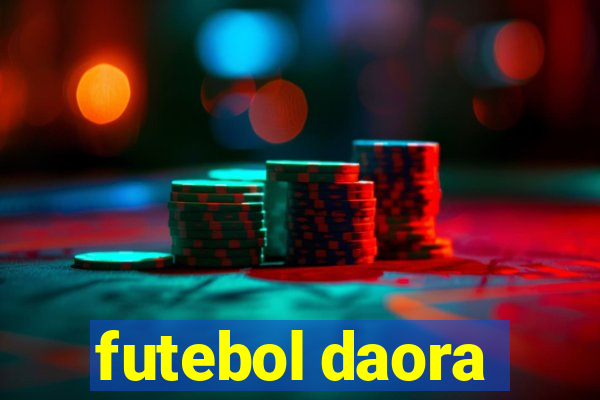 futebol daora